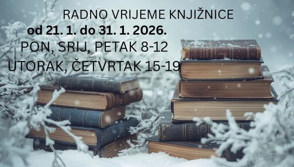 Obavijest o promjeni radnog vremena Knjižnice Belišće